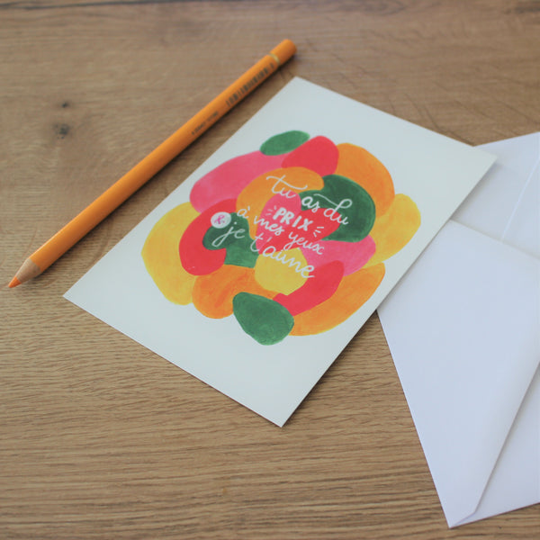 Carte Tu as du prix à mes yeux et Je t'aime